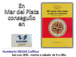 Libro: Tu casa está sana ¿o ella te enferma? Conseguílo en Humberto Mejías, San Luis 1835 - Mar del Plata, o en Mercado Libre